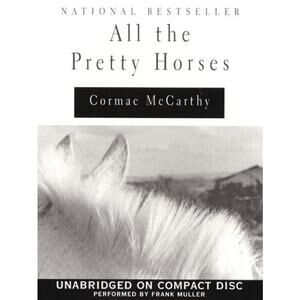 All The Pretty Horses Audiobook Unabridged Cormac McCarthy Read by Frank Muller